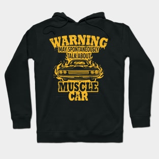 MUSCLE CARS: Talk About Muscle Cars Hoodie